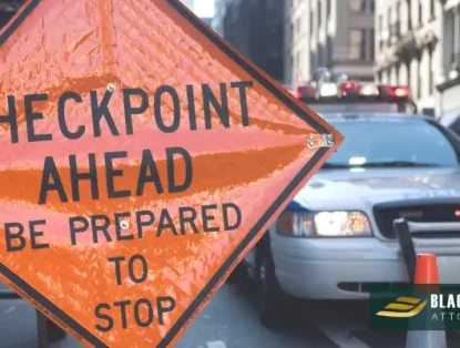 Charged With DUI in Salt Lake City After a Checkpoint Stop? Here’s What the Police Had to Do Right